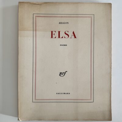 Elsa Poesie Gallimard. French Edition. Louis Aragon